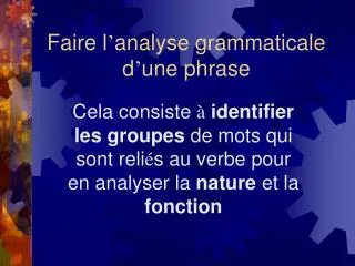 faire l analyse grammaticale d une phrase