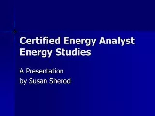 Certified Energy Analyst Energy Studies