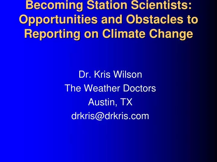becoming station scientists opportunities and obstacles to reporting on climate change