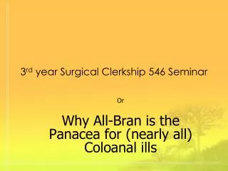 3 rd year Surgical Clerkship 546 Seminar