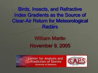 Birds, Insects, and Refractive Index Gradients as the Source of Clear-Air Return for Meteorological Radars William Marti