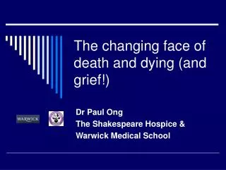 The changing face of death and dying (and grief!)