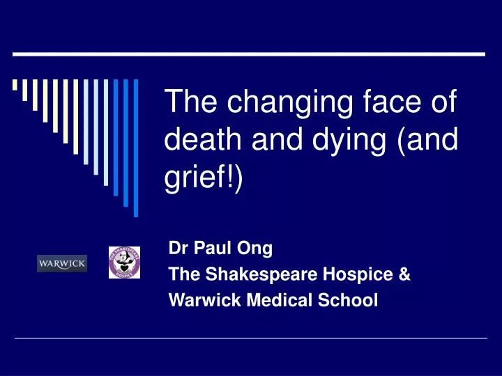 the changing face of death and dying and grief