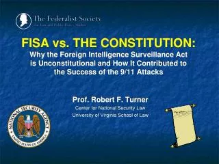Prof. Robert F. Turner Center for National Security Law University of Virginia School of Law