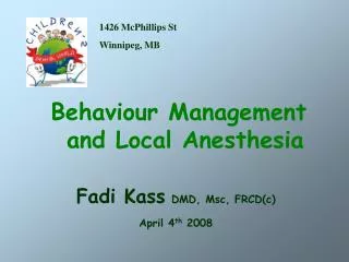 Behaviour Management and Local Anesthesia