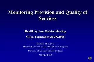 Monitoring Provision and Quality of Services