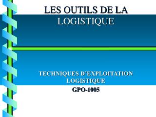 les outils de la logistique