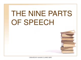 THE NINE PARTS OF SPEECH