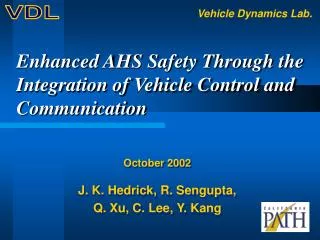Enhanced AHS Safety Through the Integration of Vehicle Control and Communication