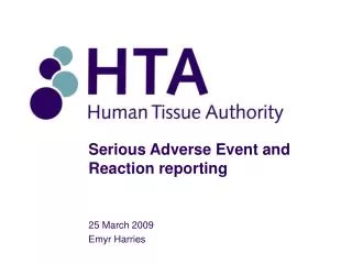 Serious Adverse Event and Reaction reporting