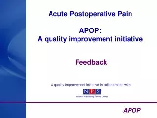 Acute Postoperative Pain APOP: A quality improvement initiative