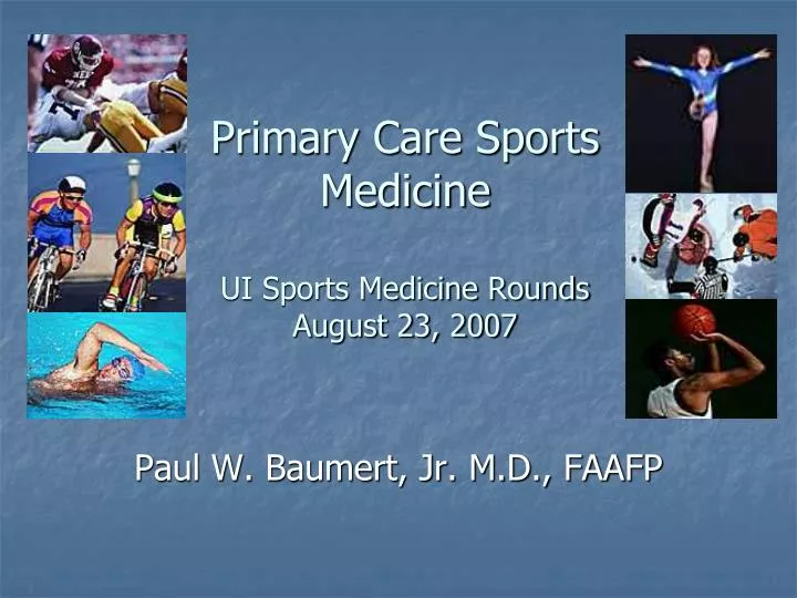 primary care sports medicine ui sports medicine rounds august 23 2007
