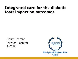 Integrated care for the diabetic foot: impact on outcomes