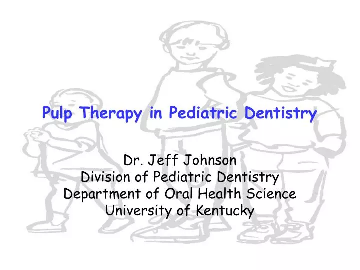 pulp therapy in pediatric dentistry