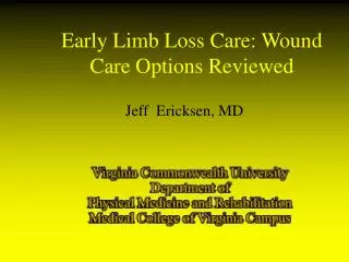 Early Limb Loss Care: Wound Care Options Reviewed