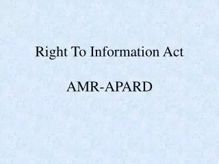 Right To Information Act AMR-APARD