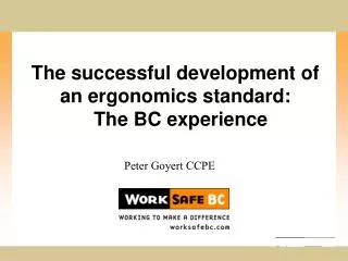The successful development of an ergonomics standard: The BC experience