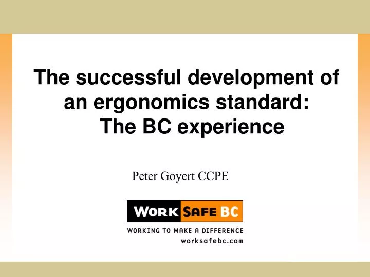 the successful development of an ergonomics standard the bc experience