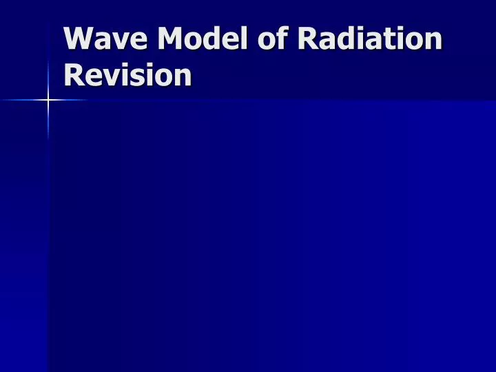 wave model of radiation revision