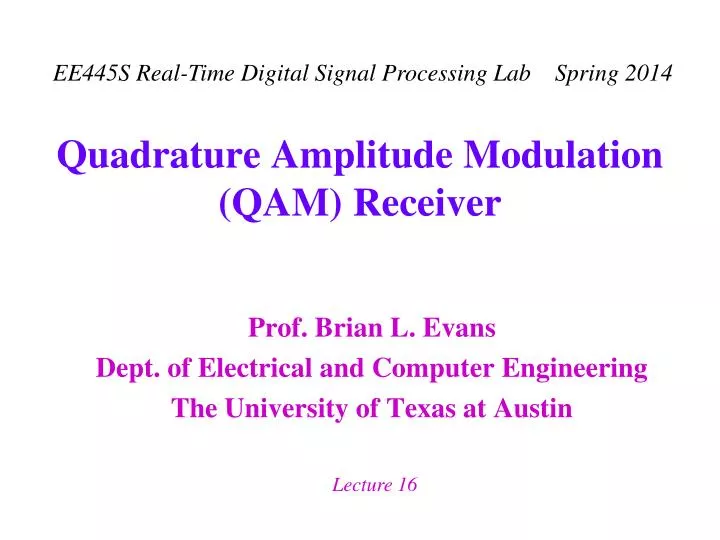 prof brian l evans dept of electrical and computer engineering the university of texas at austin