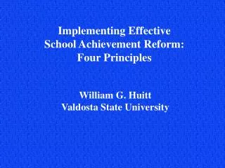 Implementing Effective School Achievement Reform: Four Principles