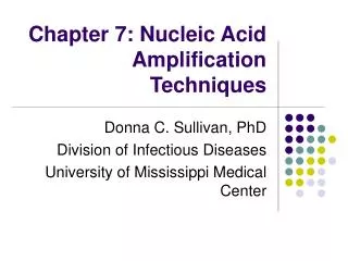 Chapter 7: Nucleic Acid Amplification Techniques
