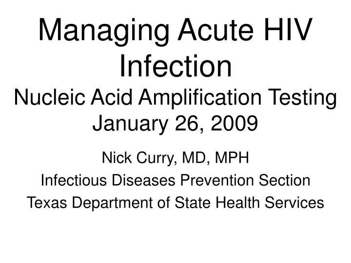 managing acute hiv infection nucleic acid amplification testing january 26 2009
