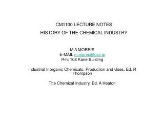 CM1100 LECTURE NOTES HISTORY OF THE CHEMICAL INDUSTRY