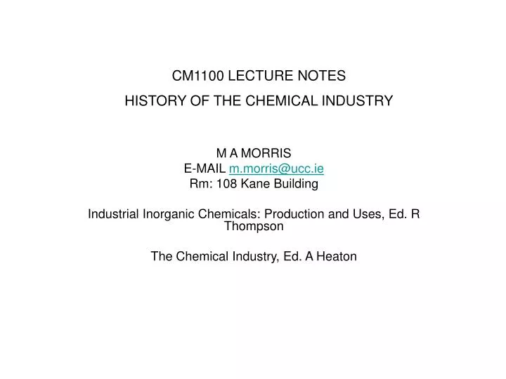cm1100 lecture notes history of the chemical industry