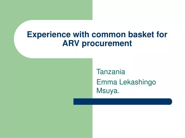 experience with common basket for arv procurement