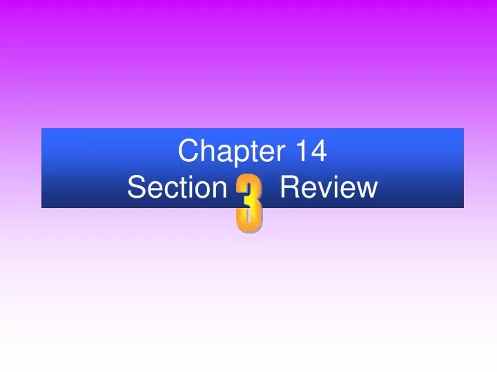 chapter 14 section review