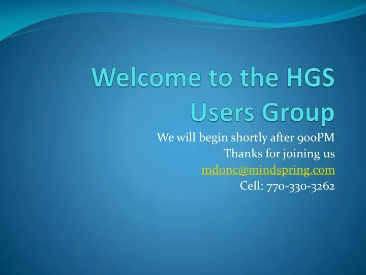welcome to the hgs users group