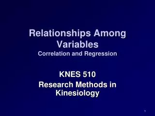 Relationships Among Variables Correlation and Regression