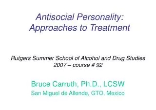 Antisocial Personality: Approaches to Treatment
