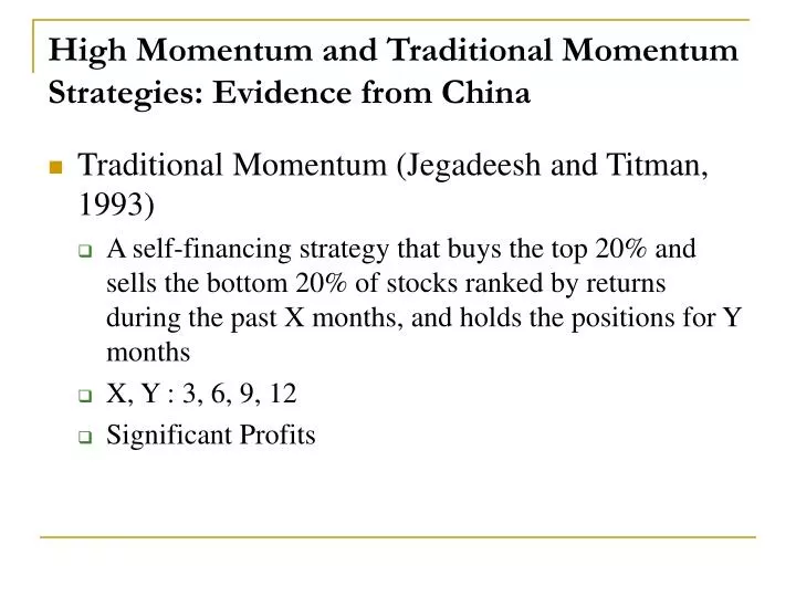 high momentum and traditional momentum strategies evidence from china