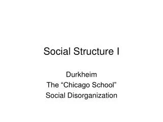 Social Structure I