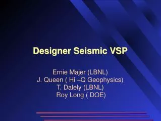 Designer Seismic VSP