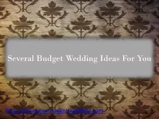Budget Wedding Ideas For You