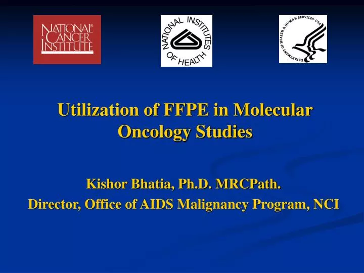 utilization of ffpe in molecular oncology studies