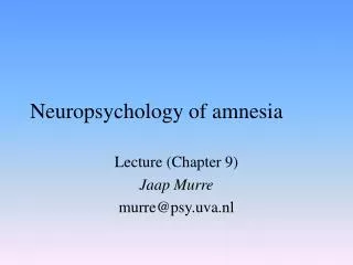 Neuropsychology of amnesia