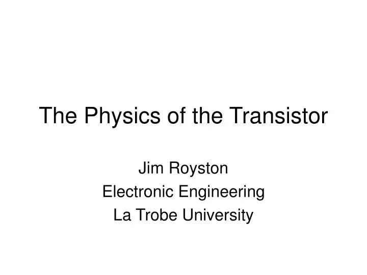 the physics of the transistor