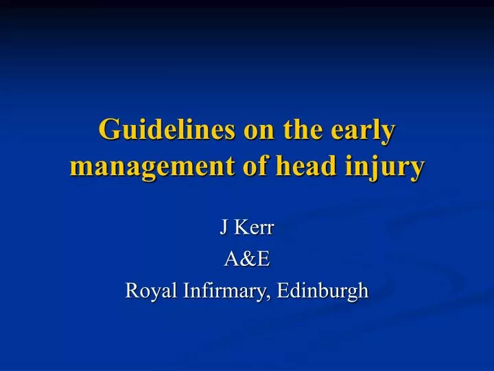 guidelines on the early management of head injury