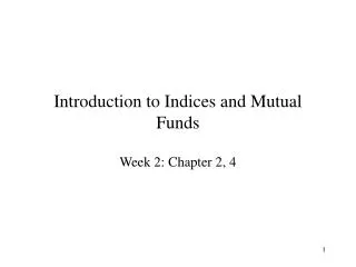 Introduction to Indices and Mutual Funds