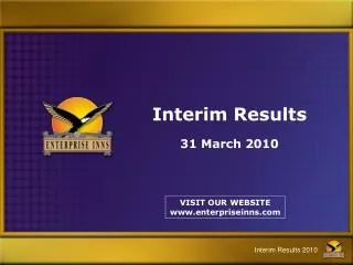 Interim Results 31 March 2010