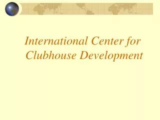 International Center for Clubhouse Development