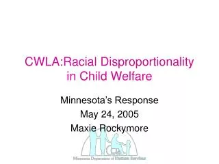 CWLA:Racial Disproportionality in Child Welfare