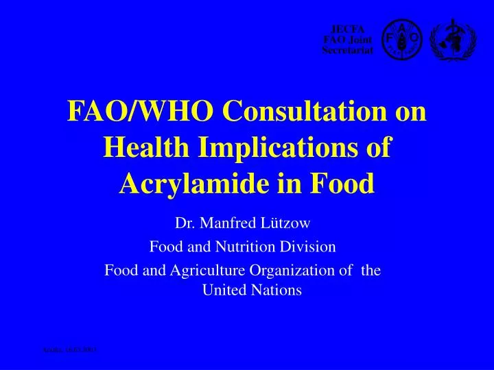 fao who consultation on health implications of acrylamide in food