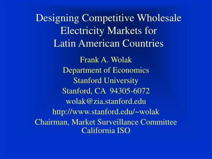 designing competitive wholesale electricity markets for latin american countries