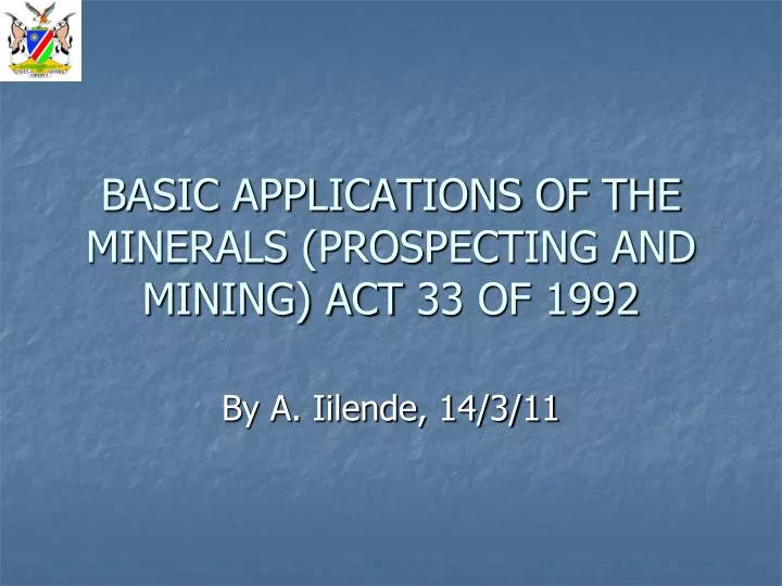 basic applications of the minerals prospecting and mining act 33 of 1992