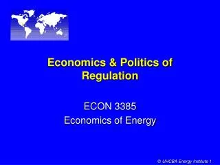 Economics &amp; Politics of Regulation